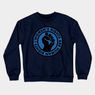 Women's Rights are Human Rights (blue) Crewneck Sweatshirt